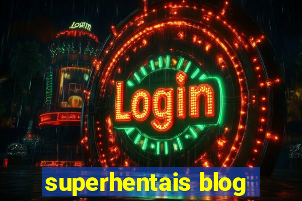 superhentais blog